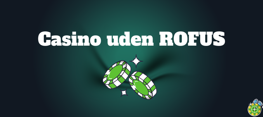 Casino uden ROFUS
